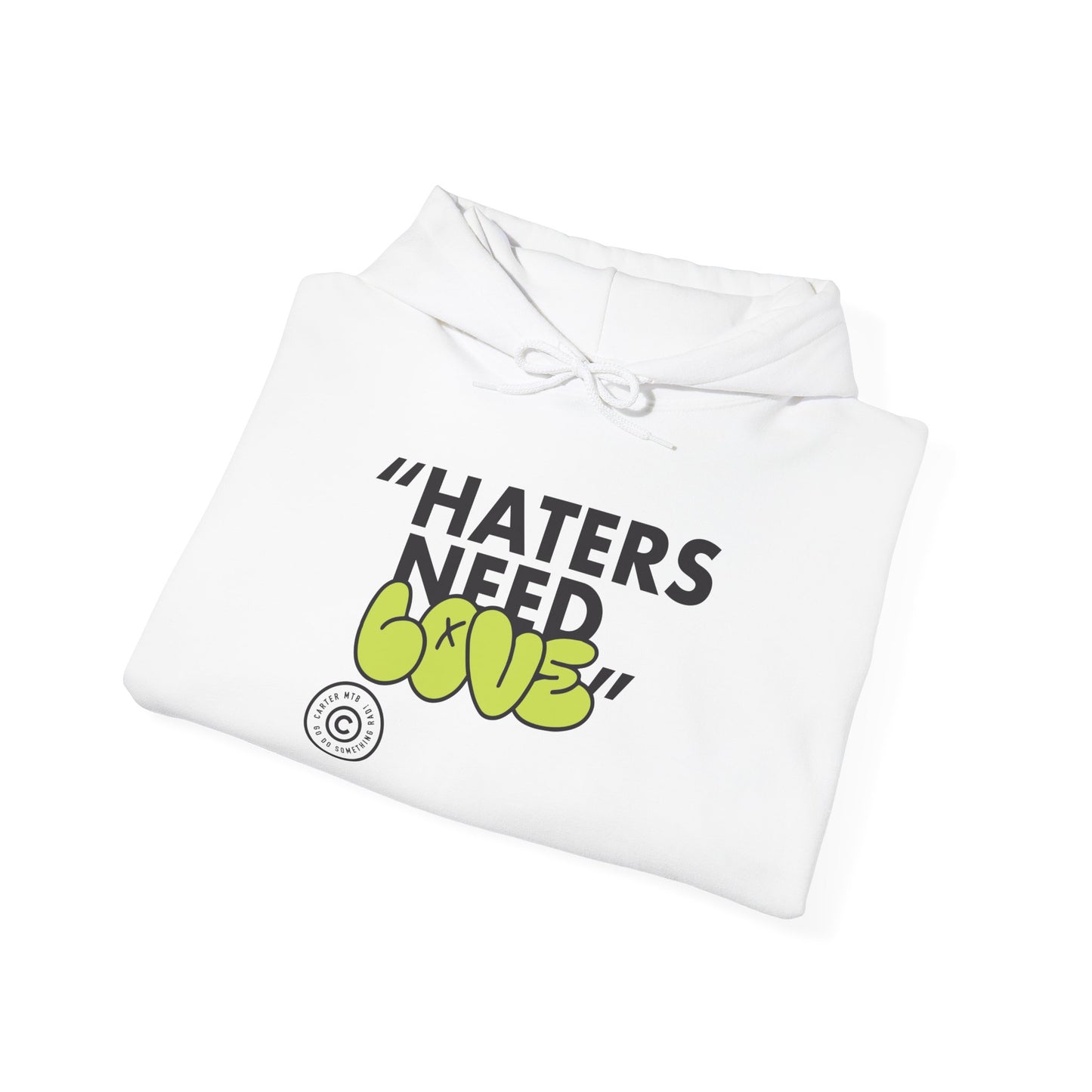 Amazing "Haters need LOVE" Hoodie