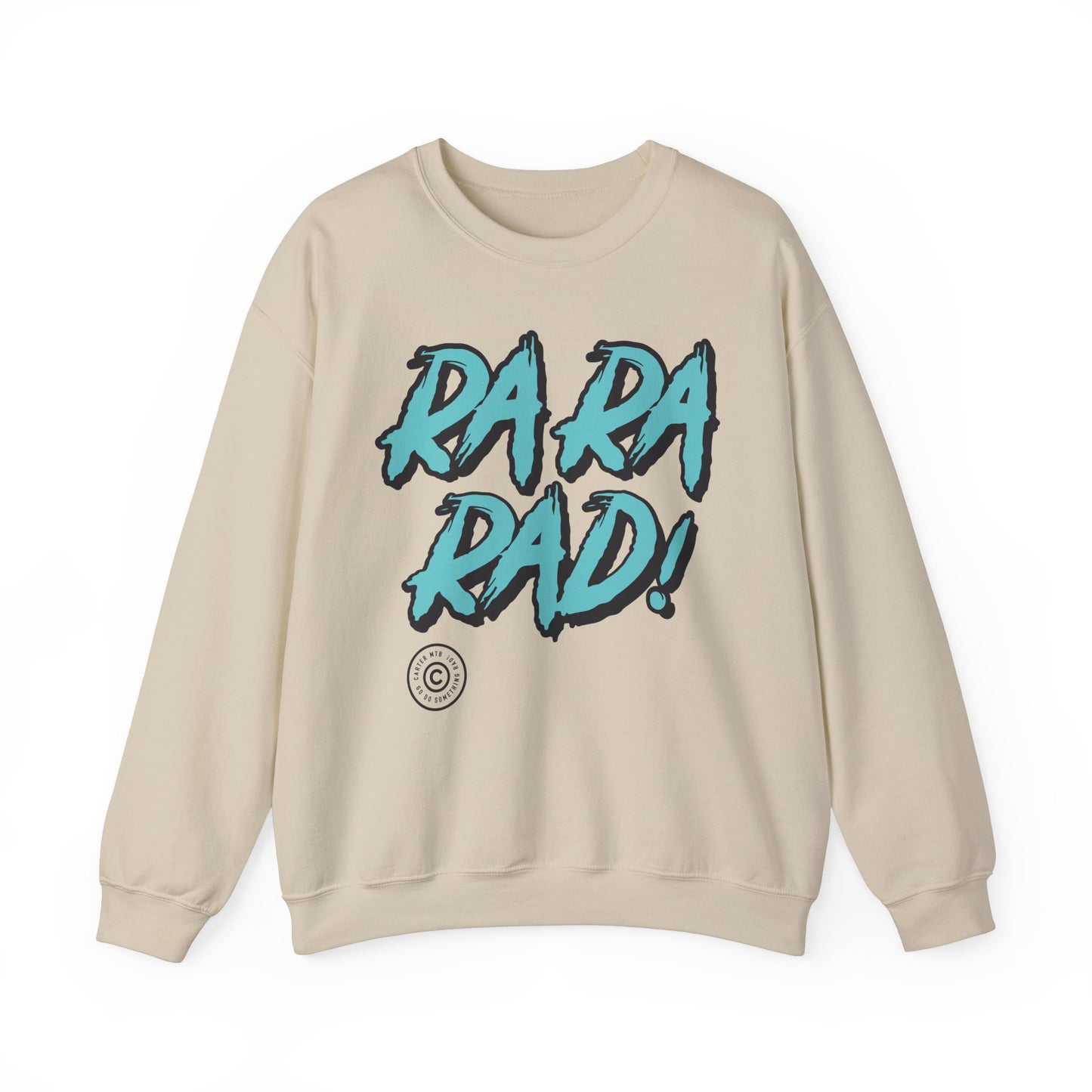 Amazing "Ra Ra RAD" Sweatshirt