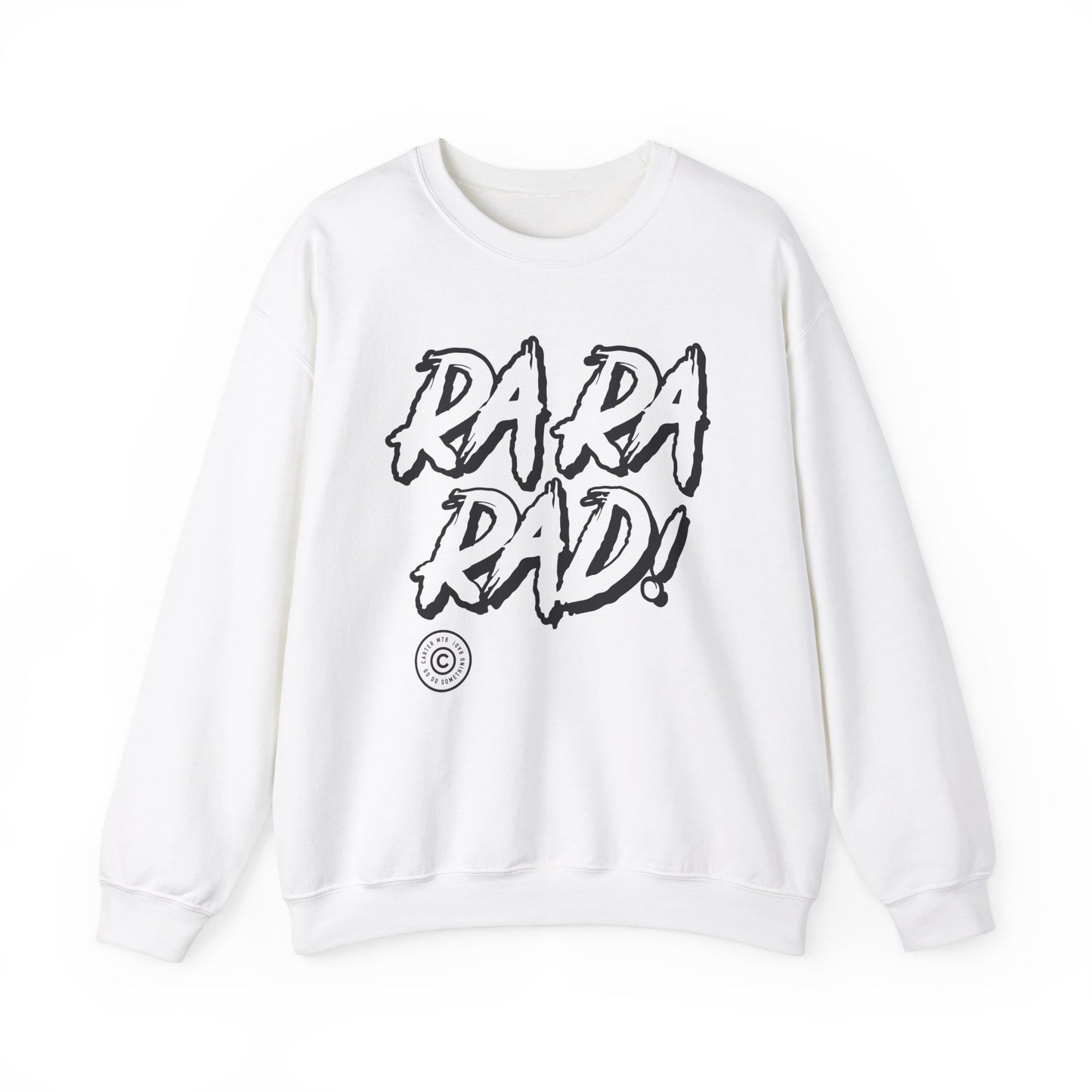 Amazing "RaRaRad" Sweatshirt