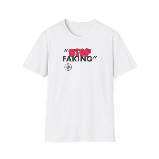 Amazing "Stop Faking Bubble" shirt